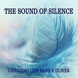 Libertino Live Band - The Sound of Silence (feat. Oliver)