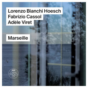 Marseille by Lorenzo Bianchi Hoesch, Fabrizio Cassol, Adèle Viret