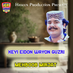 Mehboob Mirjat - Asan Sheyen Ja Shikari Ahiyon