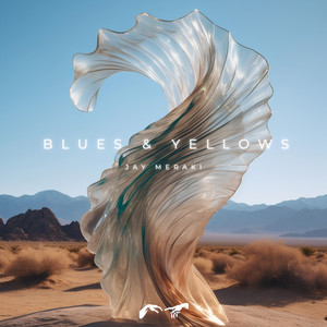 Blues & Yellows by Jay Meraki