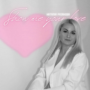 Обкладинка: show me your love