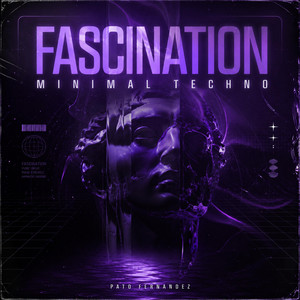 Fascination - Minimal Tech by Pato Fernandez