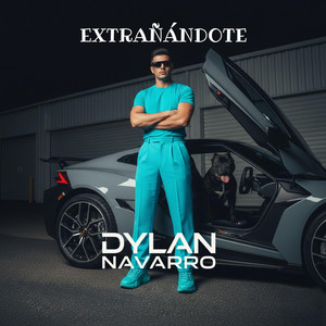 Extrañándote by Dylan Navarro