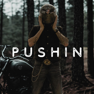 Pushin
