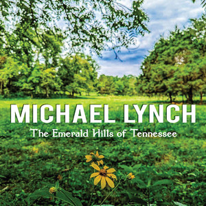 The Emerald Hills Of Tennessee