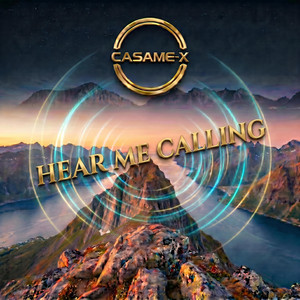 Hear Me Calling by CASAME-X