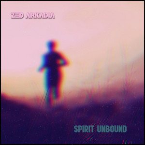 Spirit Unbound by Zed Arkadia