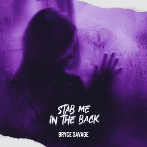 Stab Me in the Back by Bryce Savage