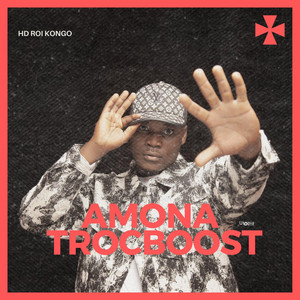 AMONA TROCBOOST by HD ROI KONGO