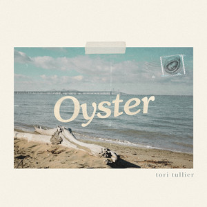 Oyster by Tori Tullier