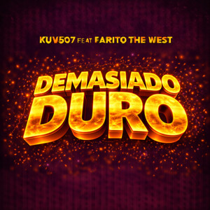 Demasiado Duro (feat. Farito The West)