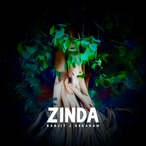 Zinda by Ranjit J Abraham