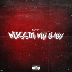 Boosiewtf - Missin My Baby