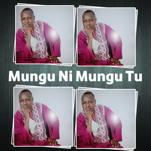 Christopher Mwahangila - Mungu Ni Mungu Tu