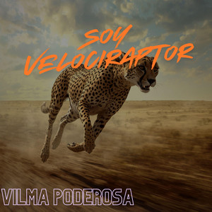 Soy Velociraptor by Vilma Poderosa