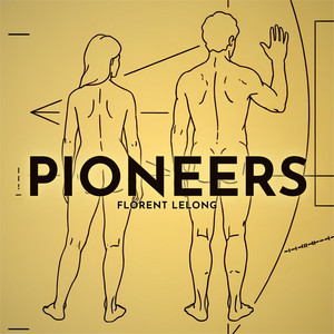 Pioneers by Florent Lelong
