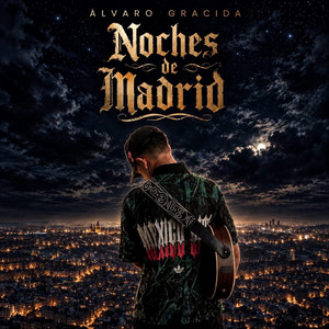 Noches de Madrid by Alvarito Gracida