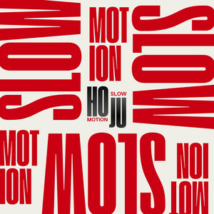 SLOW MOTION
