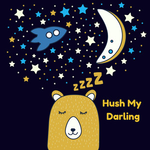 Hush My Darling by Blake Burns