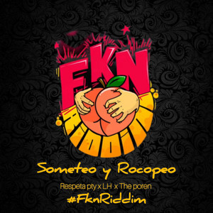 Yooutony - Someteo y Rocopeo (FKN Riddim)