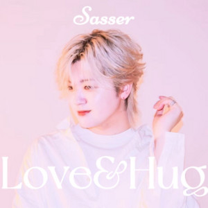 Sasser - Love&Hug