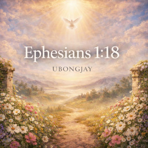 Ephesians 1:18 by Ubongjay