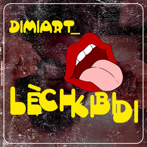 DImiart - LÈCHKIBIDI