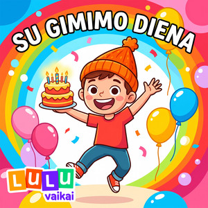Su Gimimo Diena by LuLu Vaikai