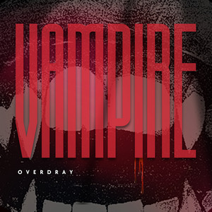 Vampire by Overdray
