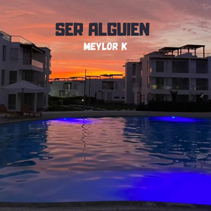 Ser alguien by Meylor K
