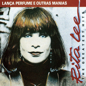 Lanca Perfume E Outras Manias - Album by Rita Lee | Spotify