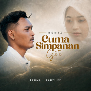 Cuma Simpanan Gata - Remix by FAHMI, Fauzi Fź