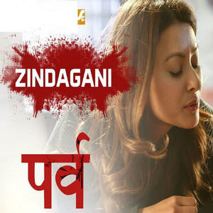 Zindagani (From " Parva ")