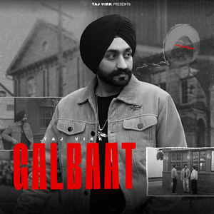 Galbaat by Taj Virk
