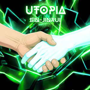 UTOPIA (feat. Hana) by SIN-JINRUI, HANA