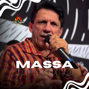 Xote Santo - Massa de Bolo