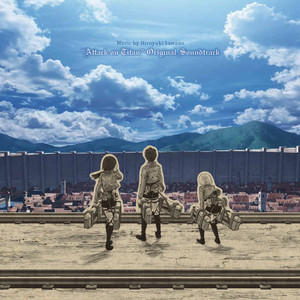 Attack on Titan (Original Soundtrack) ‑「アルバム」by 澤野弘之