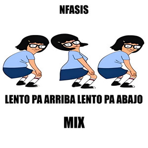 Nfasis - Lento Pa Arriba Lento Pa Bajo Mix