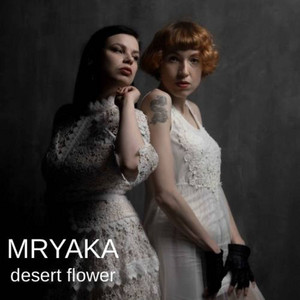 MRYAKA — Desert flower (Radio Edit)