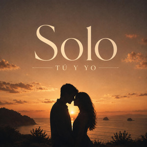 Solo tú y yo by beno real