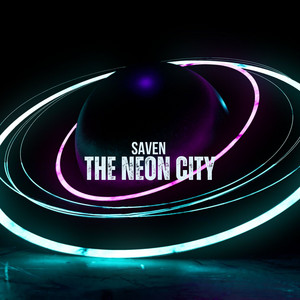 The Neon City (Radio edit) by Saven