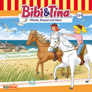 Kapitel 07: Pferde, Strand und Meer (Folge 124) by Bibi und Tina Album Cover