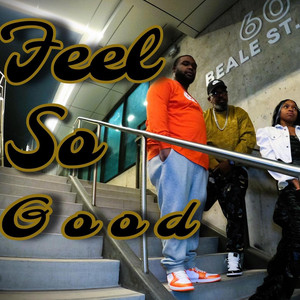 Portada de FEELS SO GOOD