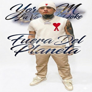 Fuera Del Planeta by Yordy m la voz del doke