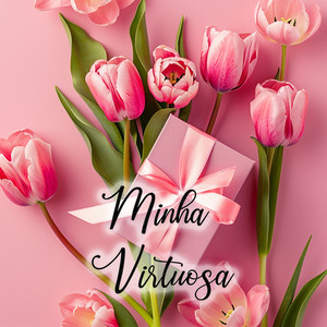 Layra Lopes & Isaías Kléssio - Minha Virtuosa