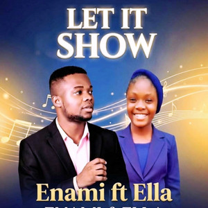 Let it Show by Enami, Ella