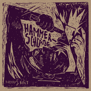 Hammerschläge by Daddy's Belt