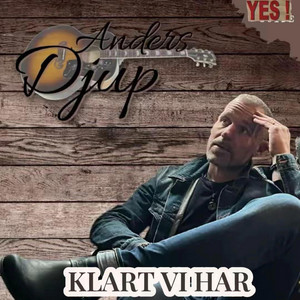 KLART VI HAR by Anders Djup