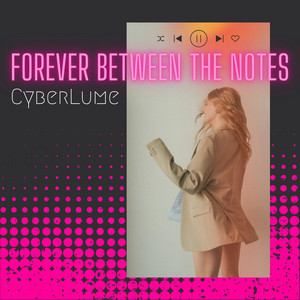 Forever Between the Notes