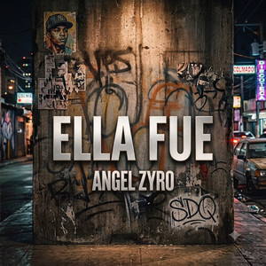 Ella fue by Angel Zyro